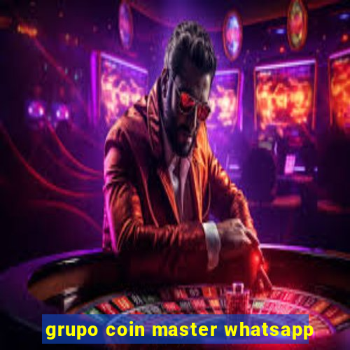 grupo coin master whatsapp